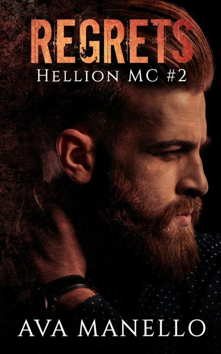 Kniha Regrets (Hellion MC#2) Ava Manello