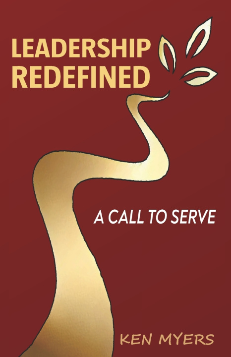 Kniha Leadership Redefined Ken Myers