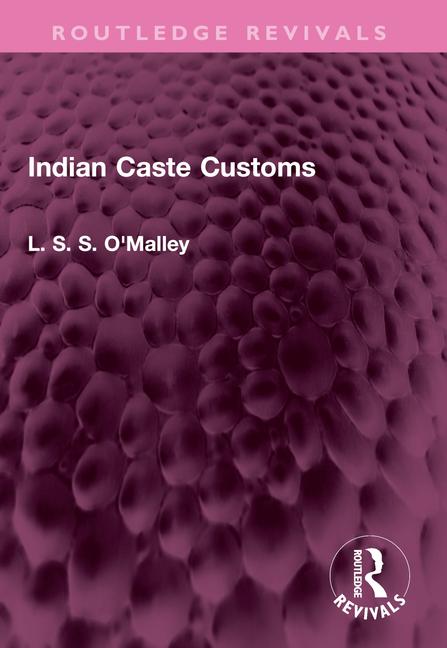 Книга Indian Caste Customs L. S. S. O'Malley