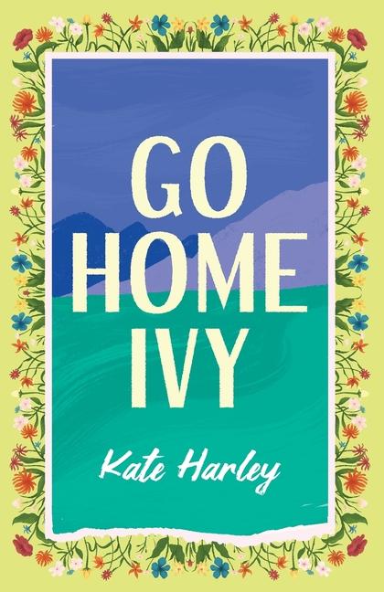Knjiga Go Home, Ivy Kate Harley