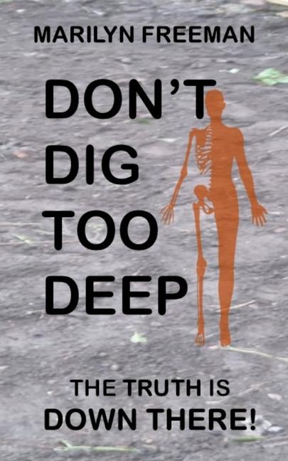 Kniha Don't Dig Too Deep Marilyn Freeman