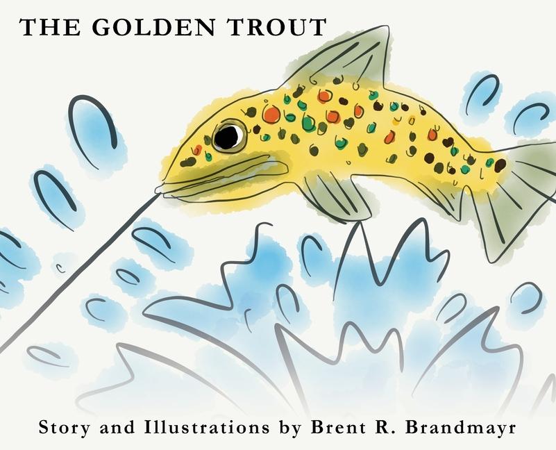 Knjiga The Golden Trout Brent R Brandmayr