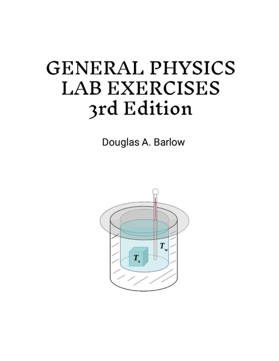 Kniha General Physics Lab Exercises 3rd Edition Douglas Barlow