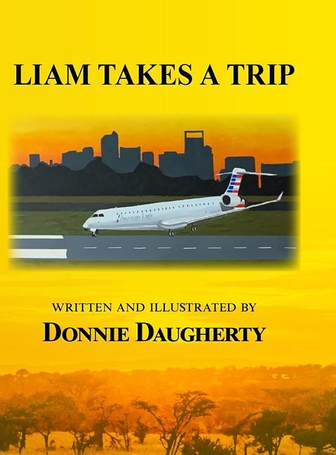 Kniha Liam Takes a Trip Donnie DaughertyD