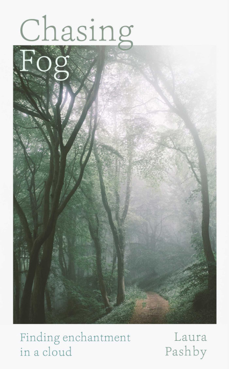 Kniha Chasing Fog Laura Pashby