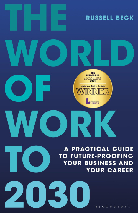 Kniha The World of Work to 2030 Russell Beck