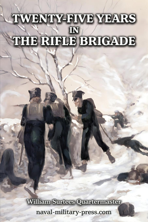 Knjiga 25 Years in the Rifle Brigade William Surtees