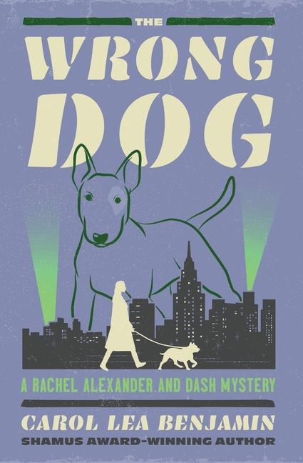 Книга The Wrong Dog Carol Lea Benjamin