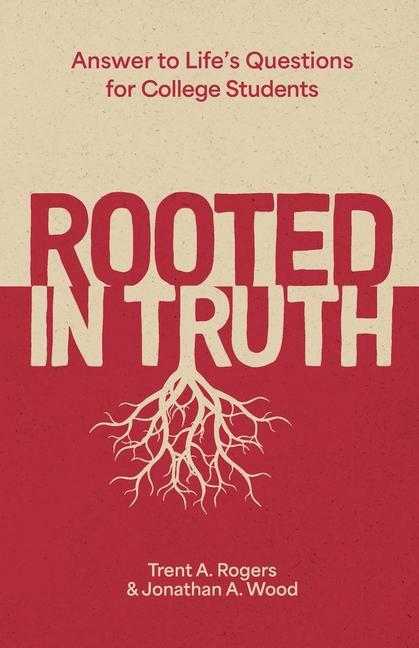 Kniha Rooted in Truth Jonathan A Wood