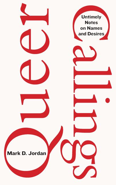 Book Queer Callings Mark D. Jordan