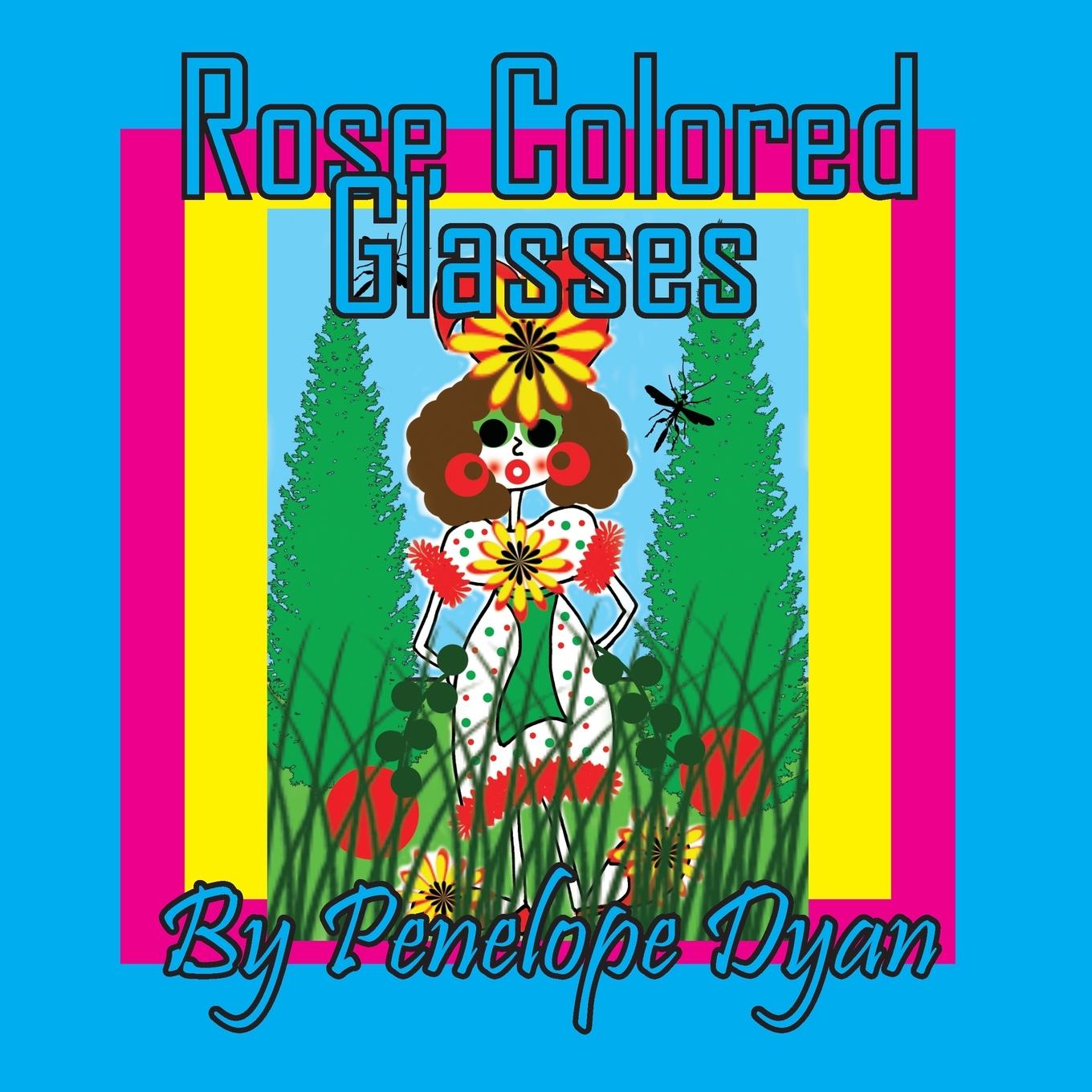 Kniha Rose Colored Glasses Penelope Dyan