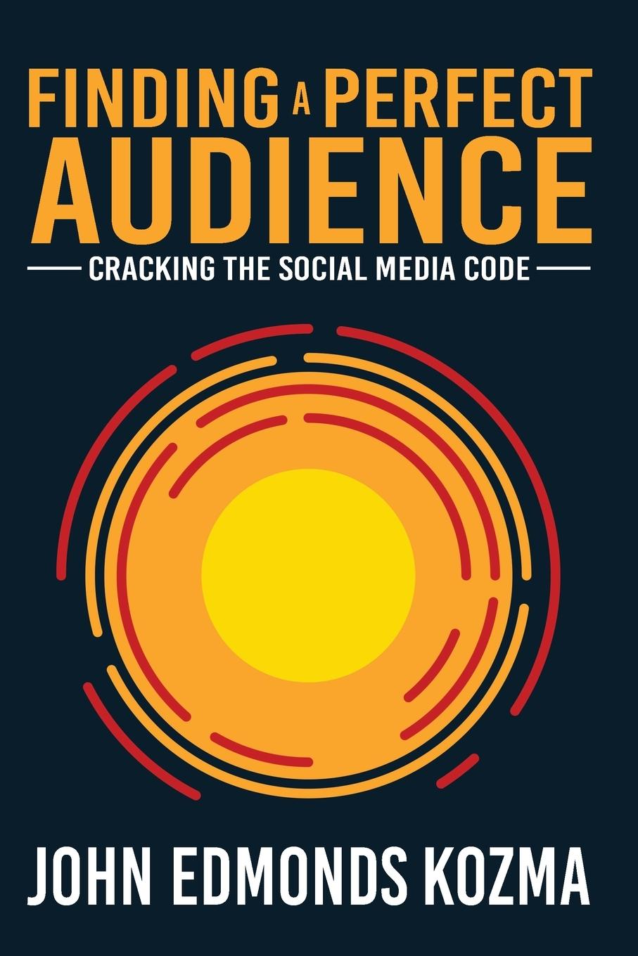 Книга Finding A Perfect Audience John Edmonds Kozma