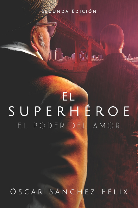 Книга El superhéroe Óscar Sánchez Félix