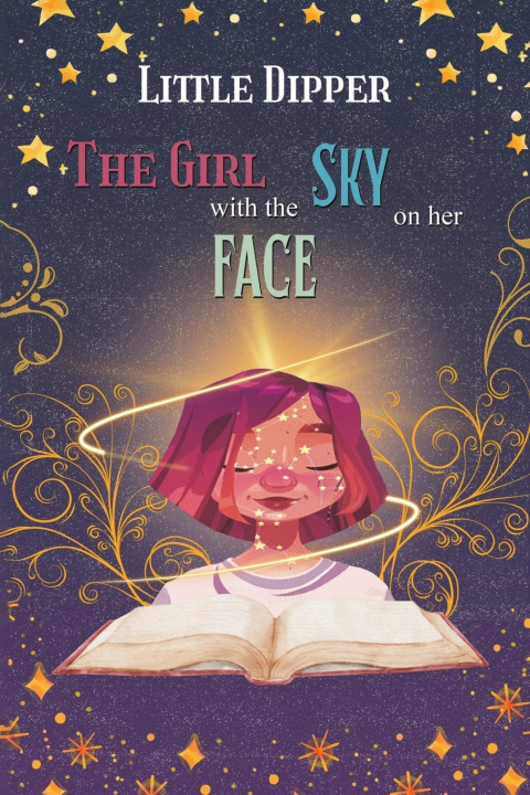 Kniha The Girl with the Sky on Her Face Little Dipper