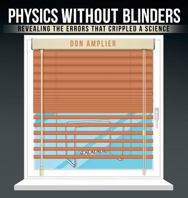 Kniha Physics Without Blinders Don Amplier