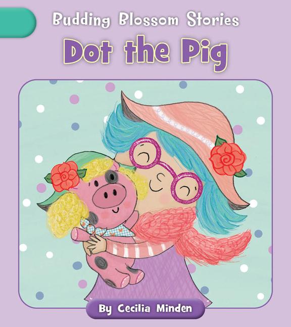 Kniha Dot the Pig Lucy Neale