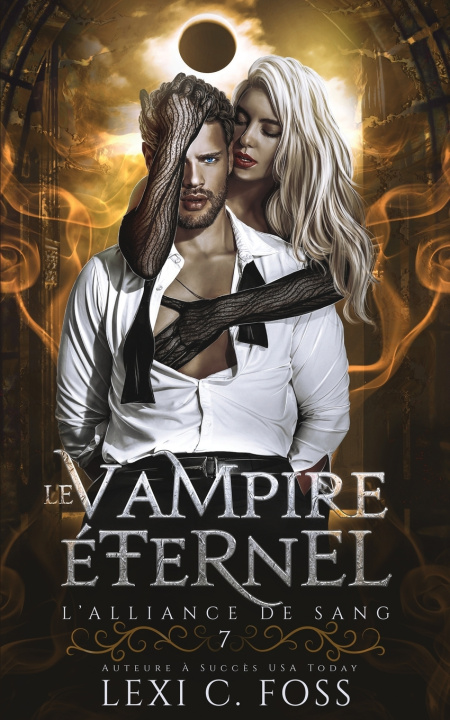 Kniha Le Vampire Éternel Lexi C. Foss
