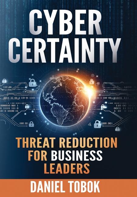 Kniha Cyber Certainty Daniel Tobok