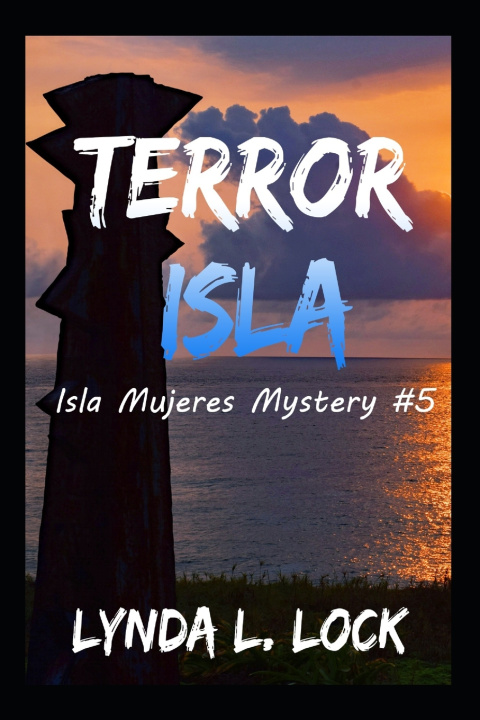 Kniha Terror Isla Lynda L. Lock