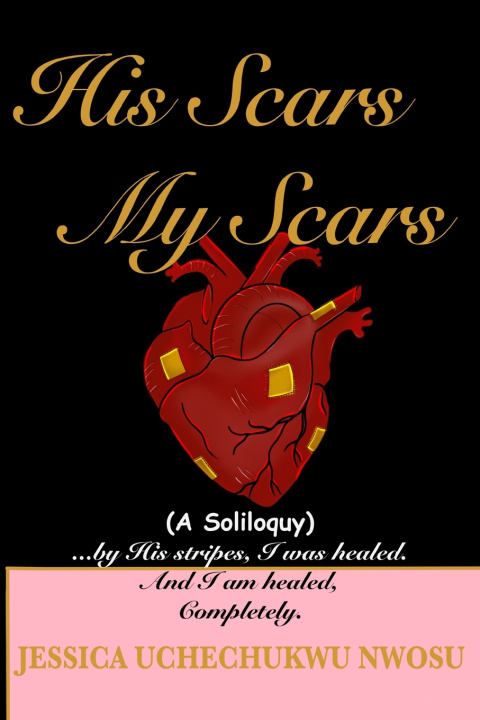 Книга His Scars My Scars JESSICA UCHECHUKWU NWOSU