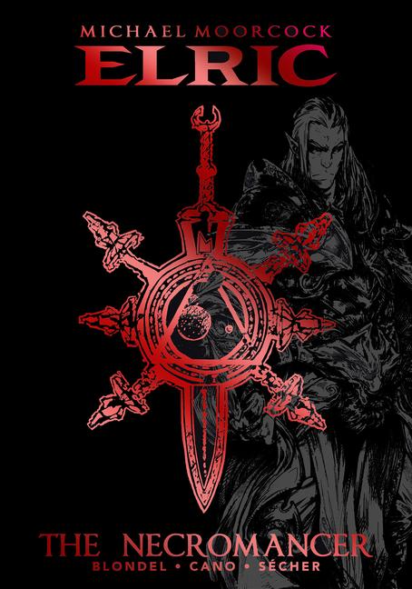 Libro Michael Moorcock's Elric: The Necromancer Deluxe Edition Valentin Sécher