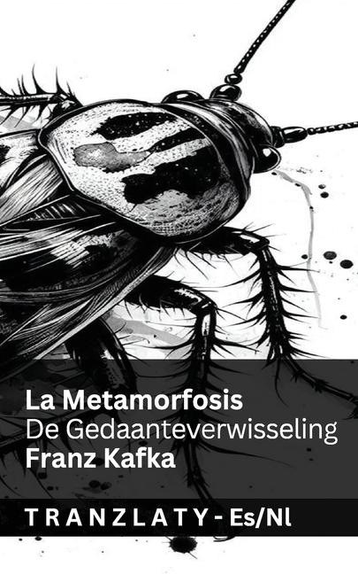 Libro La Metamorfosis / De Gedaanteverwisseling Tranzlaty