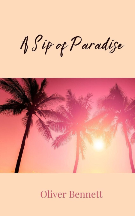 Libro A Sip of Paradise Oliver Bennett