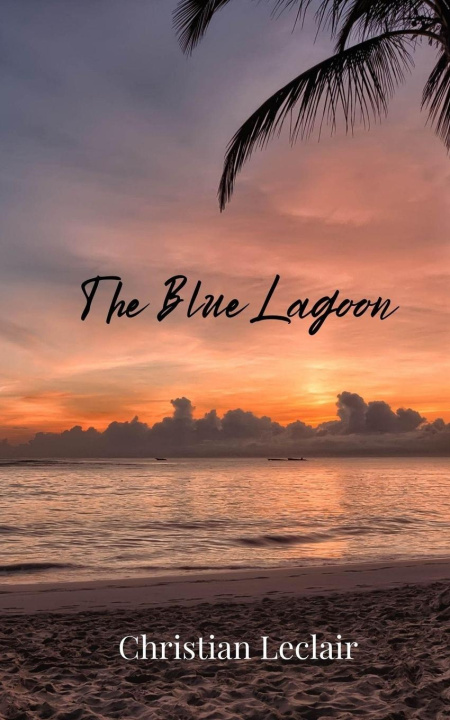 Книга The Blue Lagoon Christian Leclair