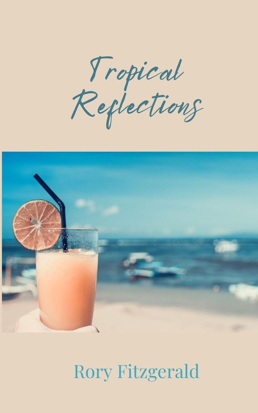 Kniha Tropical Reflections Rory Fitzgerald