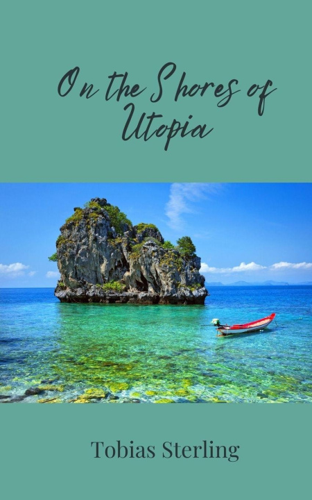 Libro On the Shores of Utopia Tobias Sterling