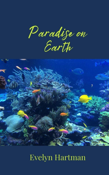 Книга Paradise on Earth Evelyn Hartman