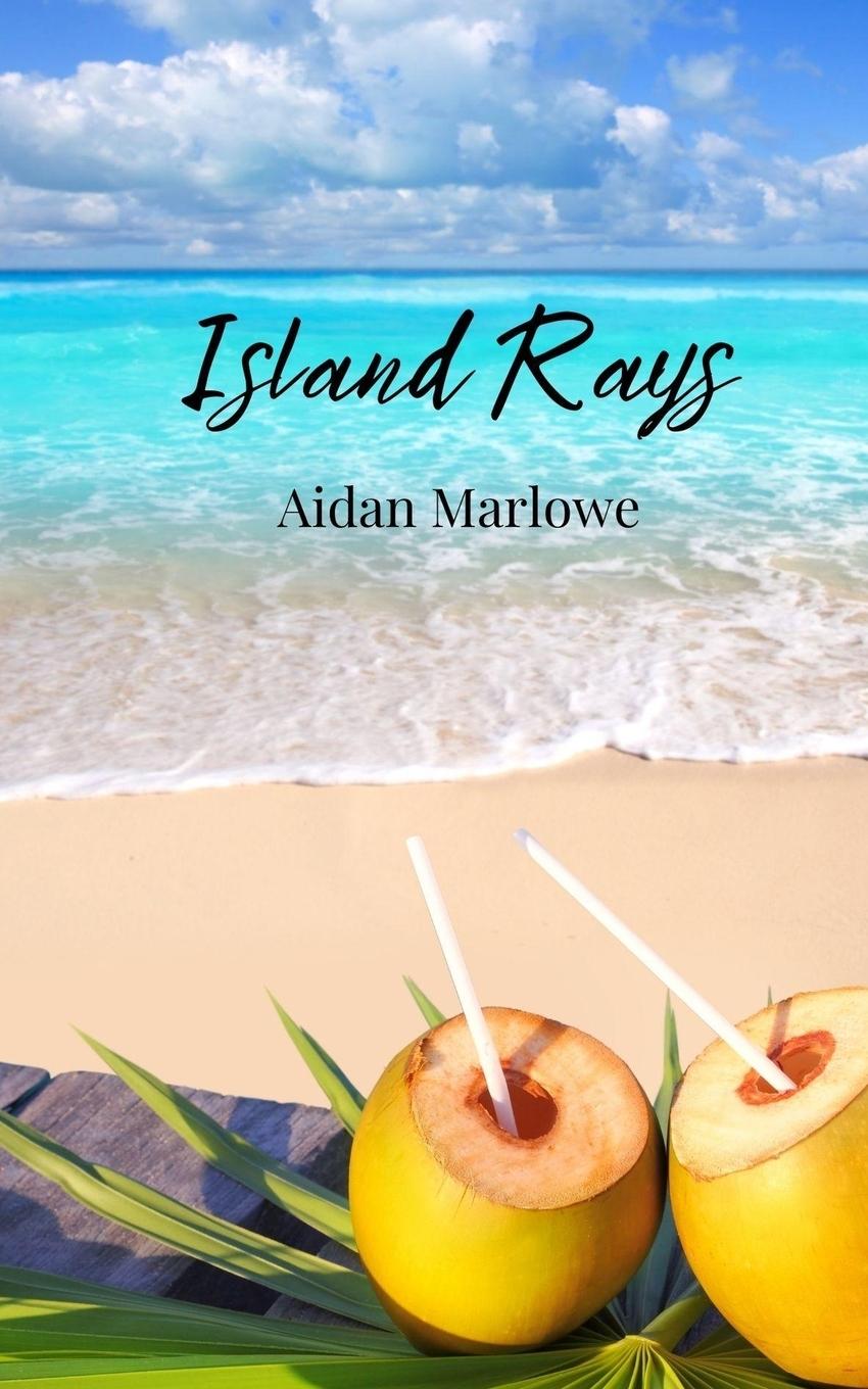 Kniha Island Rays Aidan Marlowe