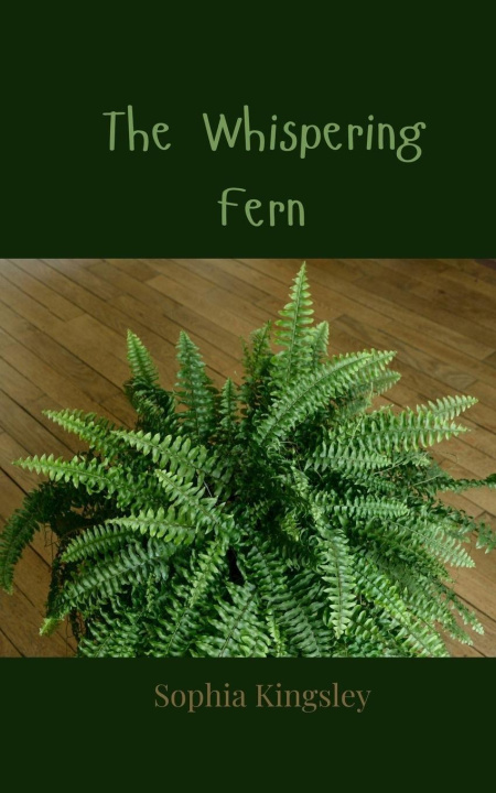 Kniha The Whispering Fern Sophia Kingsley