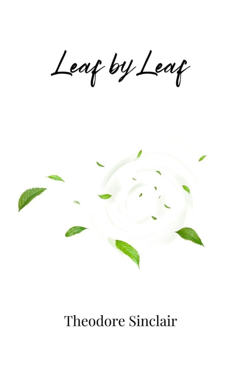 Kniha Leaf by Leaf Theodore Sinclair