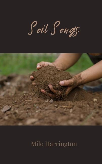 Kniha Soil Songs Milo Harrington