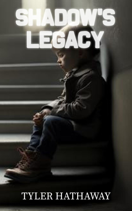 Knjiga Shadow's Legacy Tyler Hathaway
