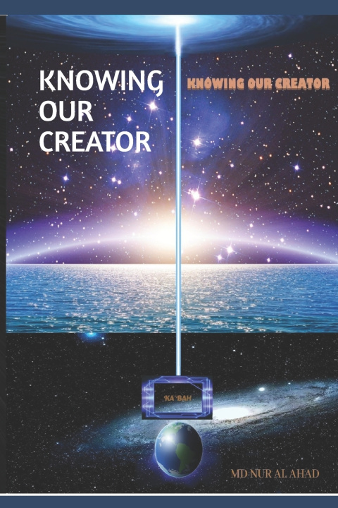 Kniha Knowing Our Creator MD NURAL AHAD