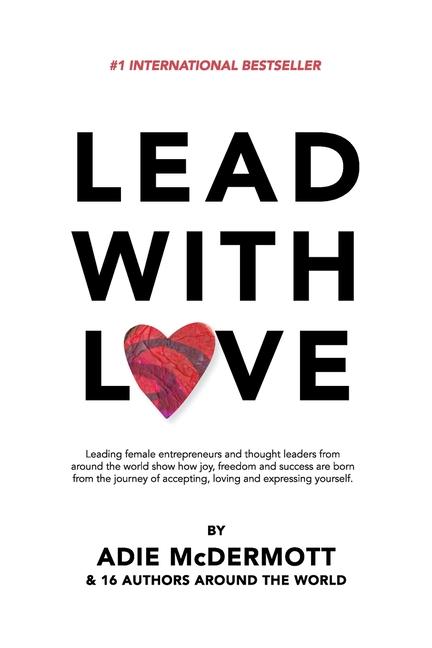 Knjiga Lead With Love Adie McDermott