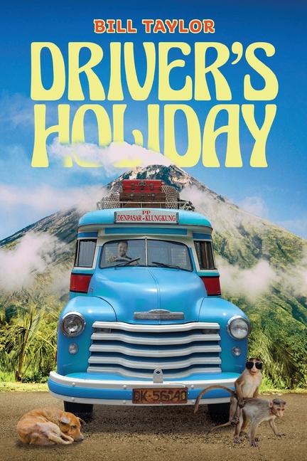 Kniha Driver's Holiday Bill Taylor