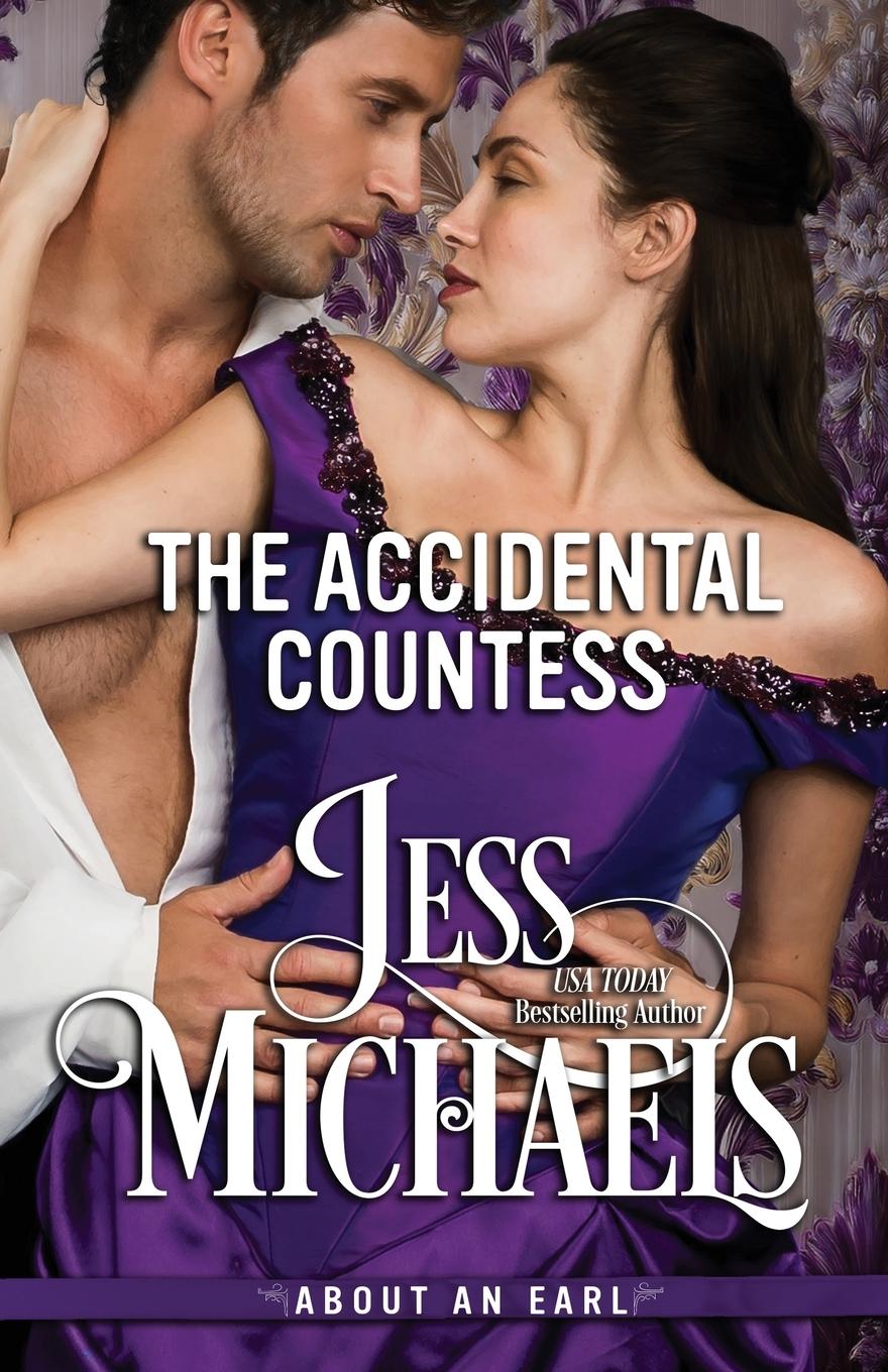 Kniha The Accidental Countess Jess Michaels