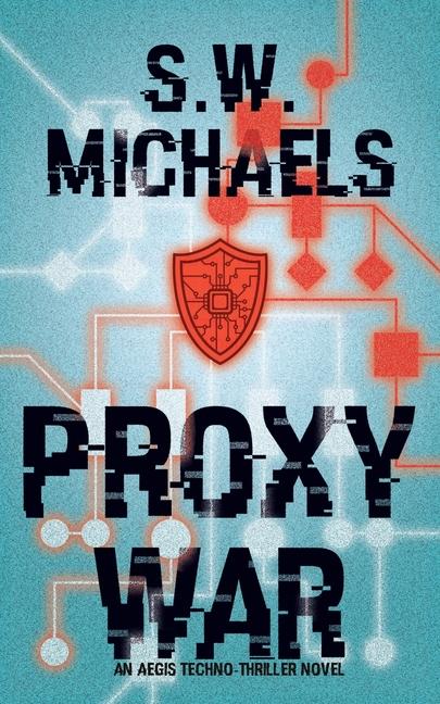 Knjiga Proxy War S.W. Michaels