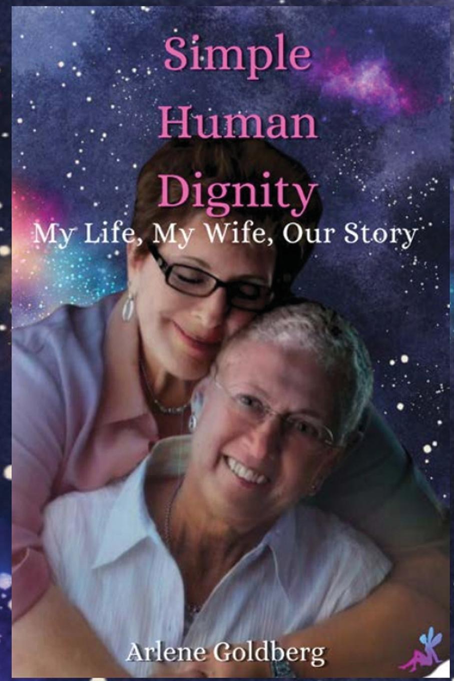 Kniha Simple Human Dignity Arlene Goldberg