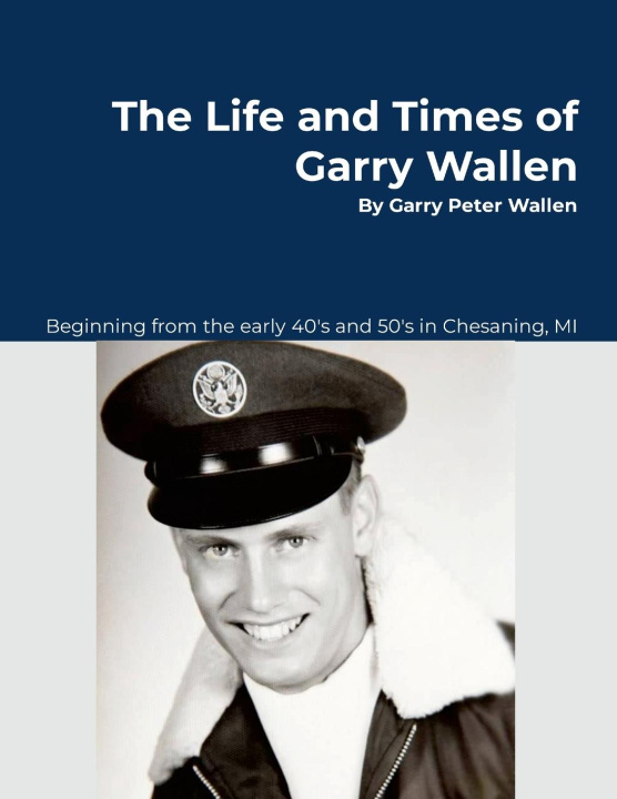 Kniha The Life and Times of Garry Wallen Deborah Brenna