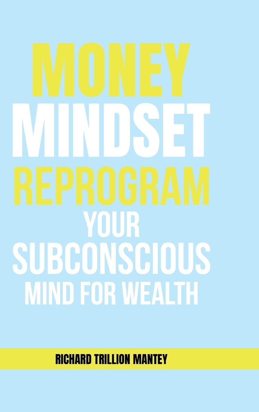 Kniha MONEY Mindset Richard Trillion Mantey