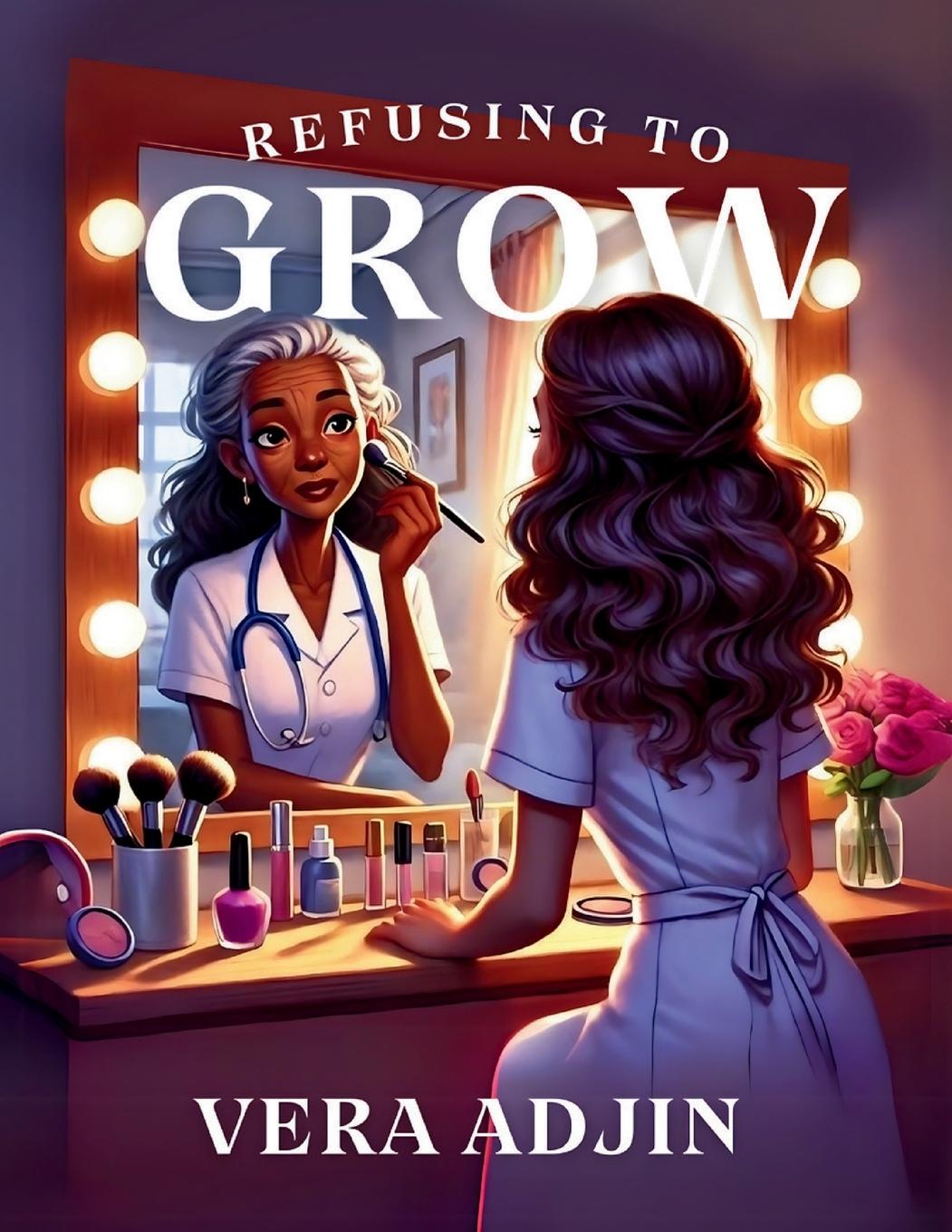 Kniha Refusing To Grow Vera Adjin