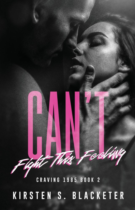 Libro Can't Fight This Feeling Kirsten S. Blacketer