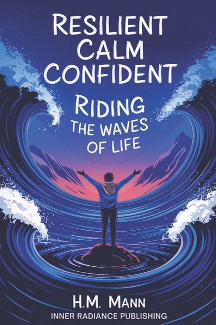 Kniha Resilient Calm Confident H. M. Mann
