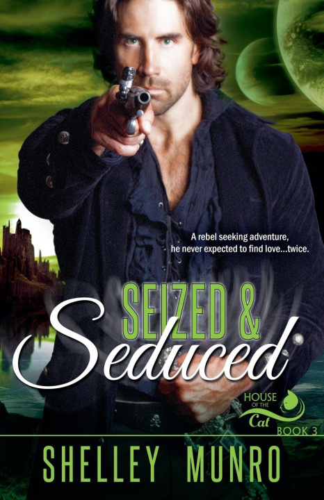 Kniha Seized & Seduced Shelley Munro