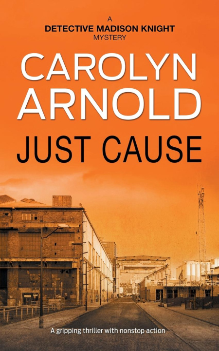 Kniha Just Cause Carolyn Arnold