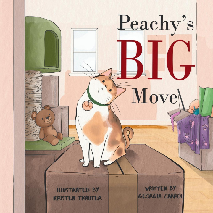 Kniha Peachy's Big Move Georgia Carrol